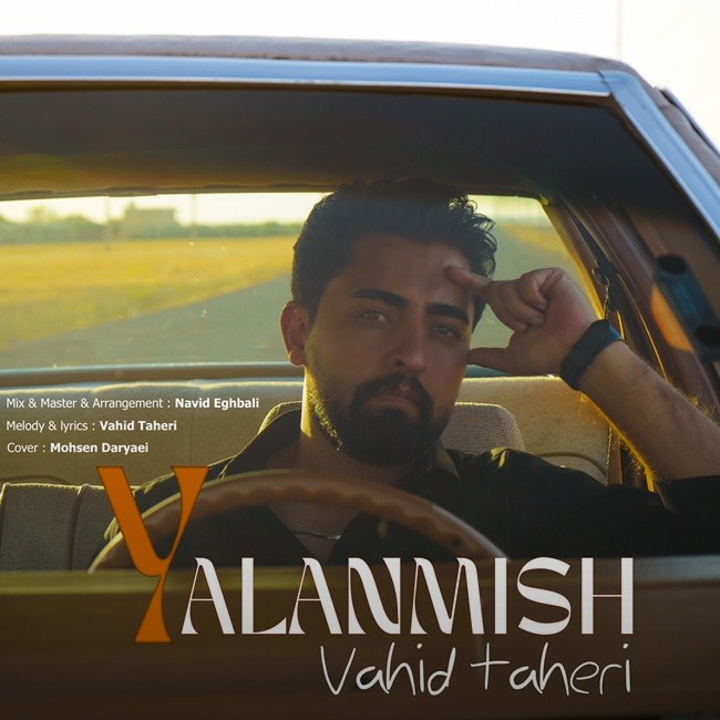 تصویر کاور آهنگ یالانمیش با صدای وحید طاهری