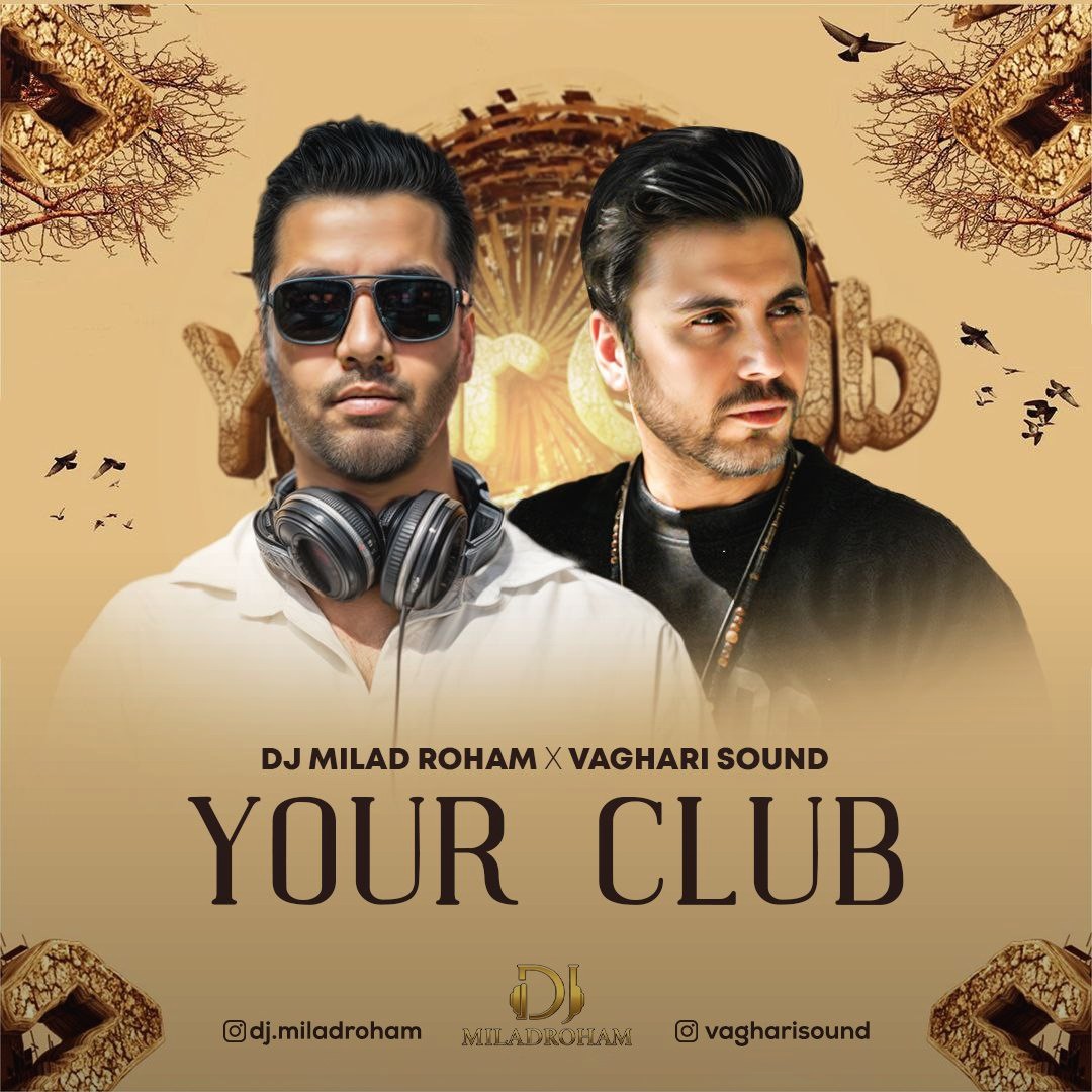 تصویر کاور آهنگ یور کلاب با صدای دی جی میلاد رهام