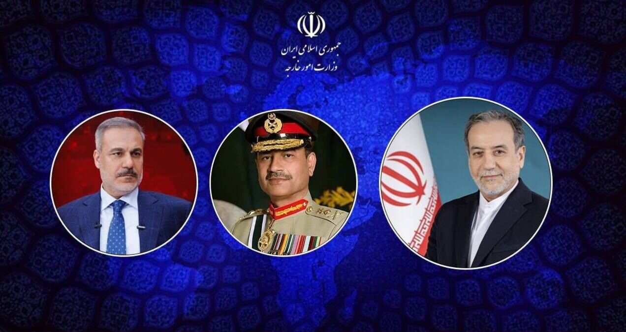 تماس عراقچی با وزیر خارجه ترکیه و فرمانده ارتش پاکستان